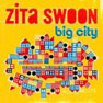 Zita Swoon - 2007 - Big City.jpg